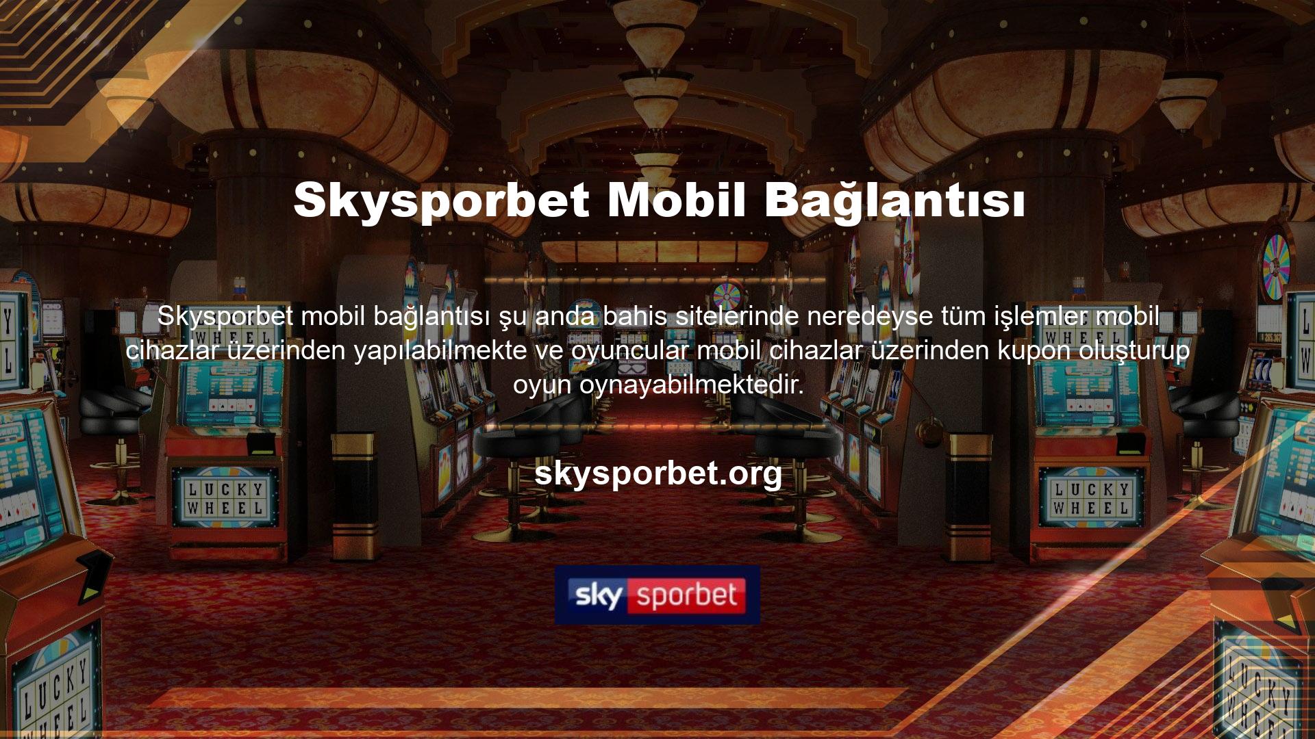 Bu nedenle Skysporbet mobil bağlantısı Android ve iOS cihazlar için iki mobil bahis seçeneği sunmaktadır
